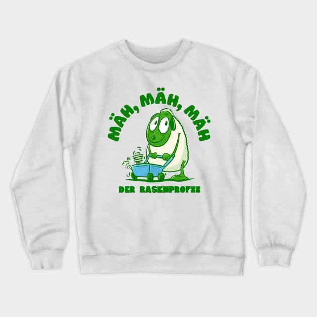 Mowing, mowing, mowing - the lawn professional Crewneck Sweatshirt by cartoonalarm